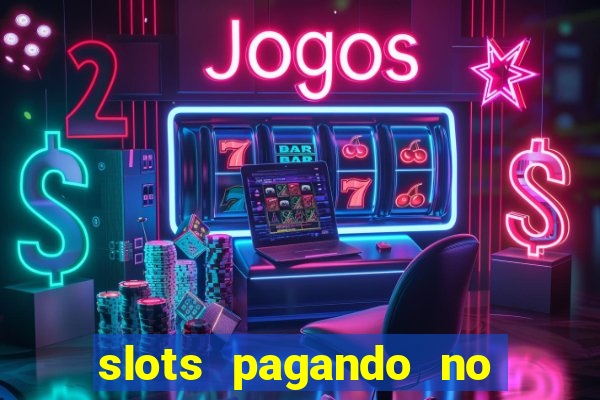 slots pagando no cadastro saque free 2024 facebook